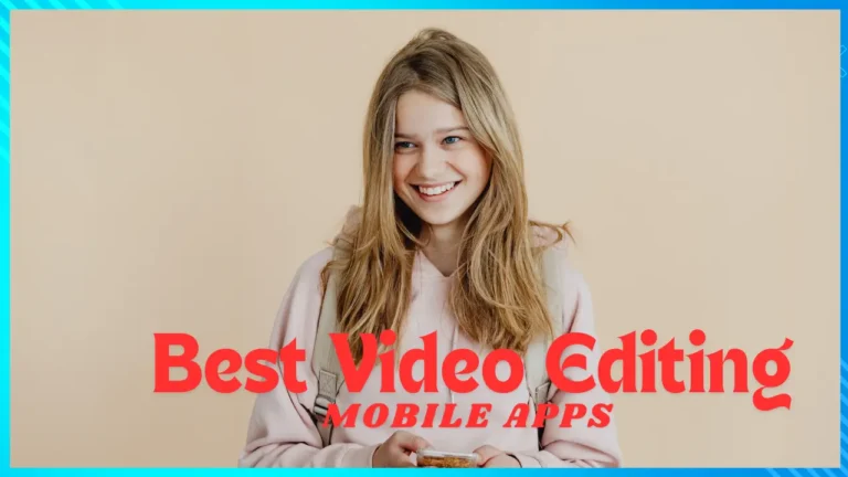 Best Video Editing apps